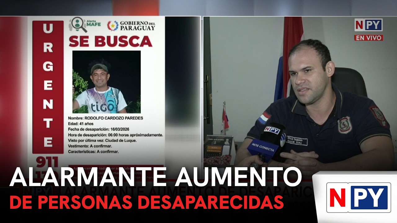 Alarmante aumento de personas desaparecidas