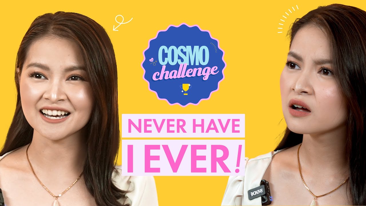 Barbie Forteza Plays “Never Have I Ever” | Cosmo Challenge