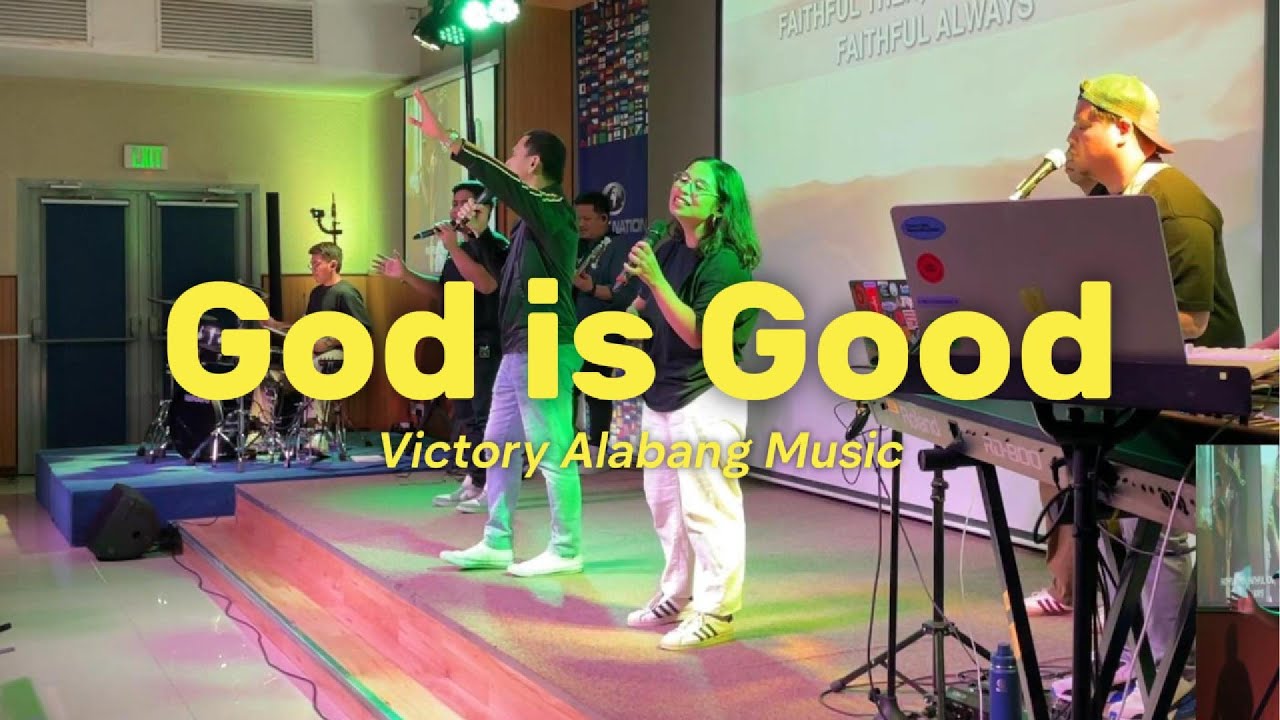 2024 - God is Good (All the time) | Victory Alabang Music | Worship Led By ENQ