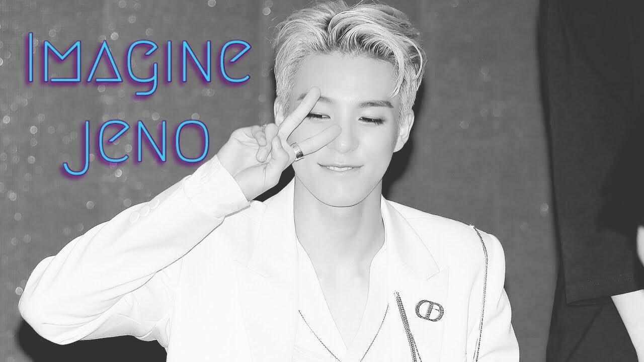 ♡ IMAGINE JENO ♡
