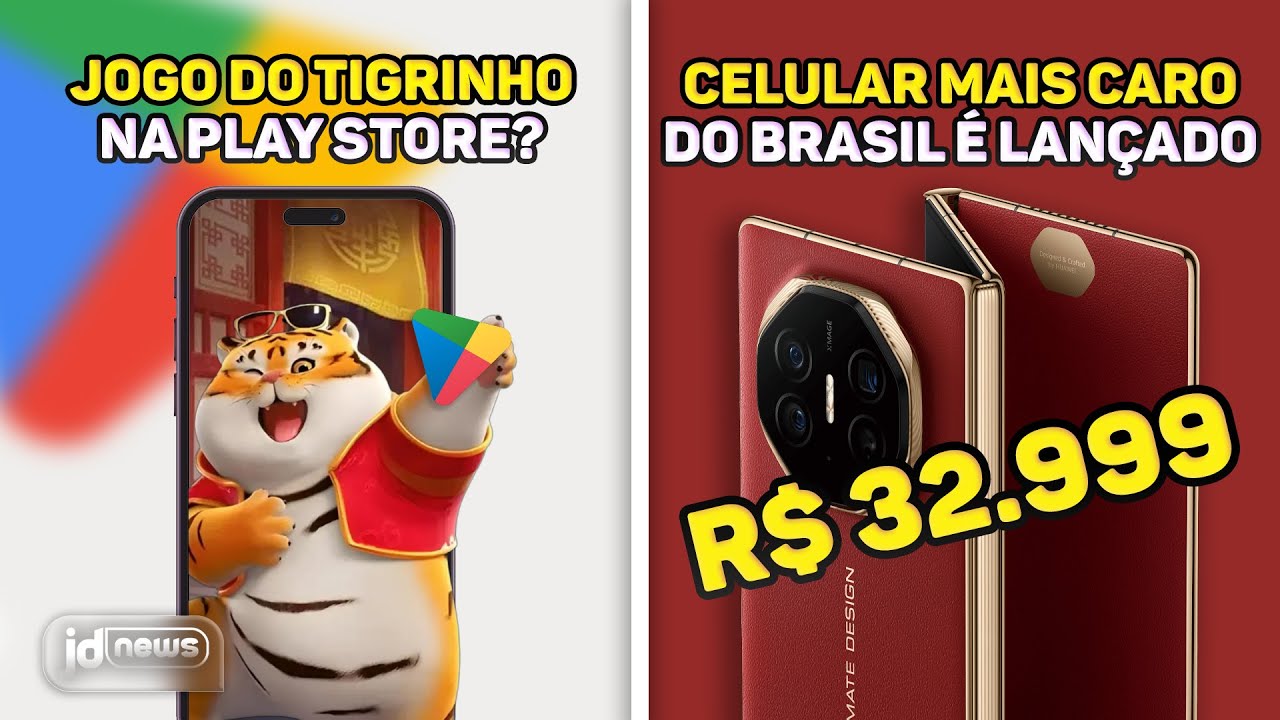 Play Store agora tem tigrinho, celular de R$ 32 mil é lançado pela Huawei e mais! | JD NEWS #34