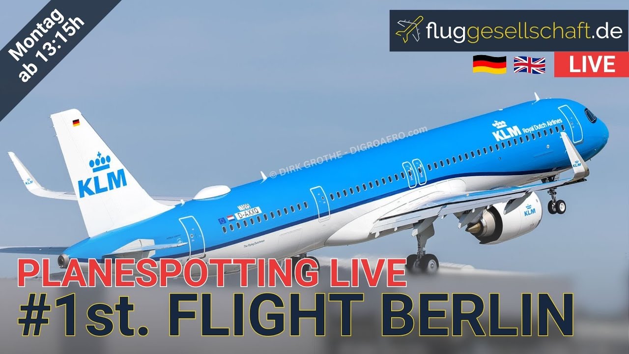 🔵 Planespotting LIVE Airport BER | KLM Airbus A321neo PH-AXA first flight to Berlin