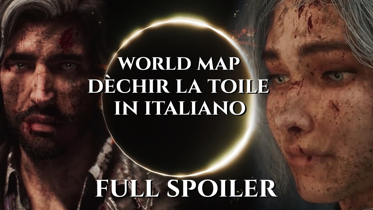 Expedition 33: World Map - Déchir la Toile | IN ITALIANO | Interpretazione e Adattamento | SPOILER
