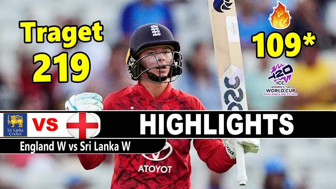 England W Vs Sri Lanka W Full Highlights Icc T20 World Cup In England 2026 | Eng Vs SL Highlights