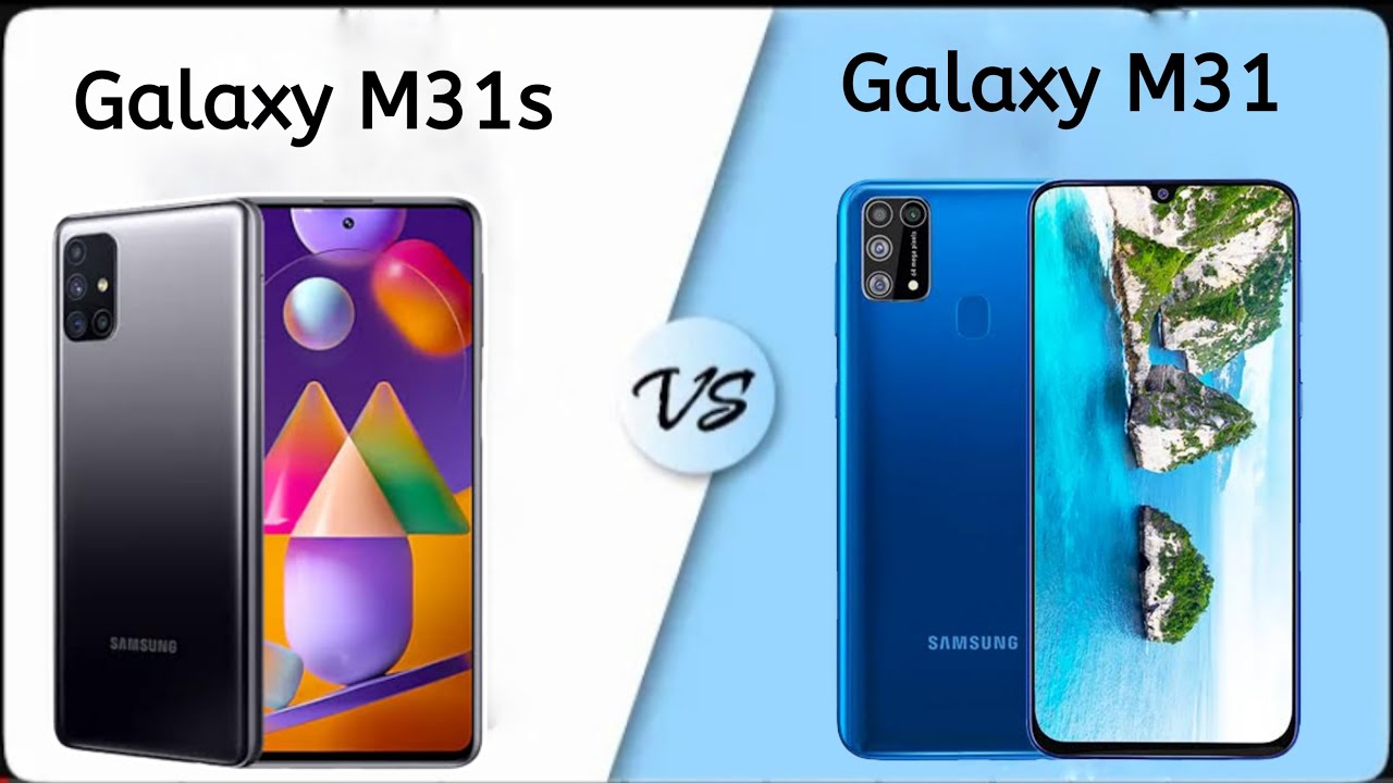 ✅Samsung Galaxy M31s vs Samsung Galaxy M31