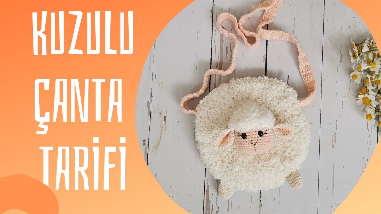SİZİN ÖRDÜĞÜNÜZE KİMSE İNANAMAYACAK KUZU ÇANTA TARİFİ