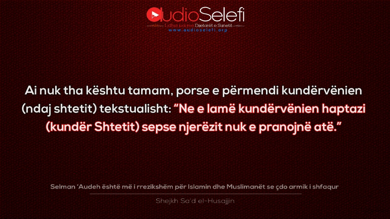 Selman ‘Audeh është më i rrezikshëm për Islamin dhe Muslimanët se çdo armik i shfaqur