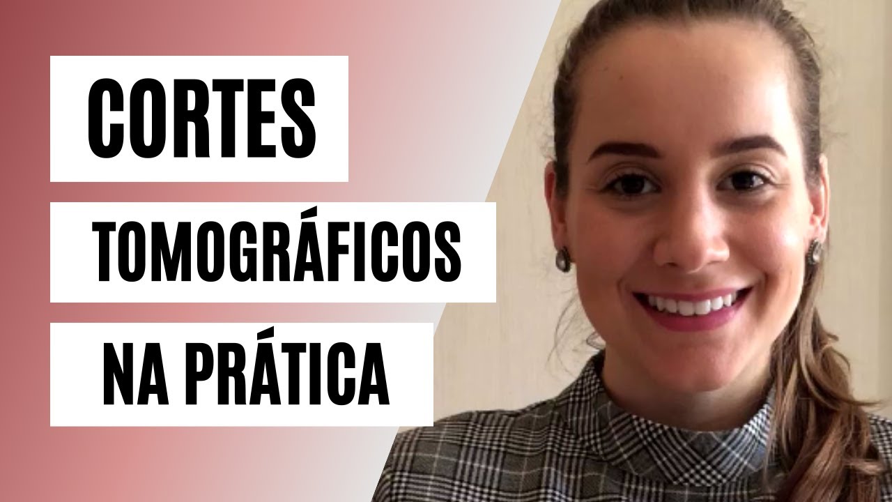 O que são cortes tomográficos? | Guia prático