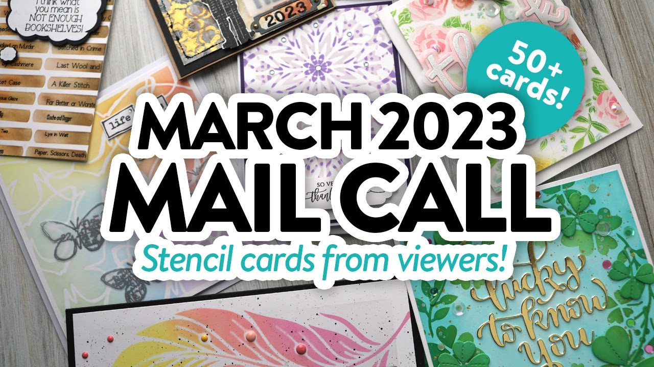 Stencil Cards from YOU! March 2023 Mail Call!