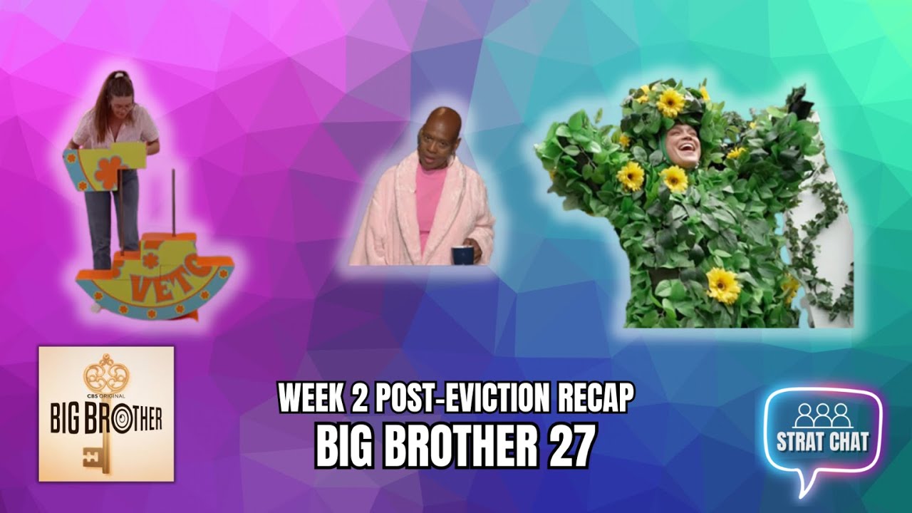 Big Brother 27: WEEK 2 POST-EVICTION RECAP | Strat Chat Podcast
