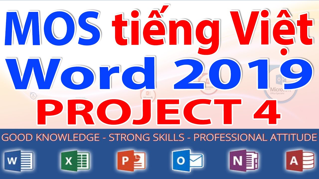 MOS Word 2019 tiếng việt - Project 4 | Hướng dẫn  ôn thi MOS Word 2019 tiếng Việt giống đề thi thật