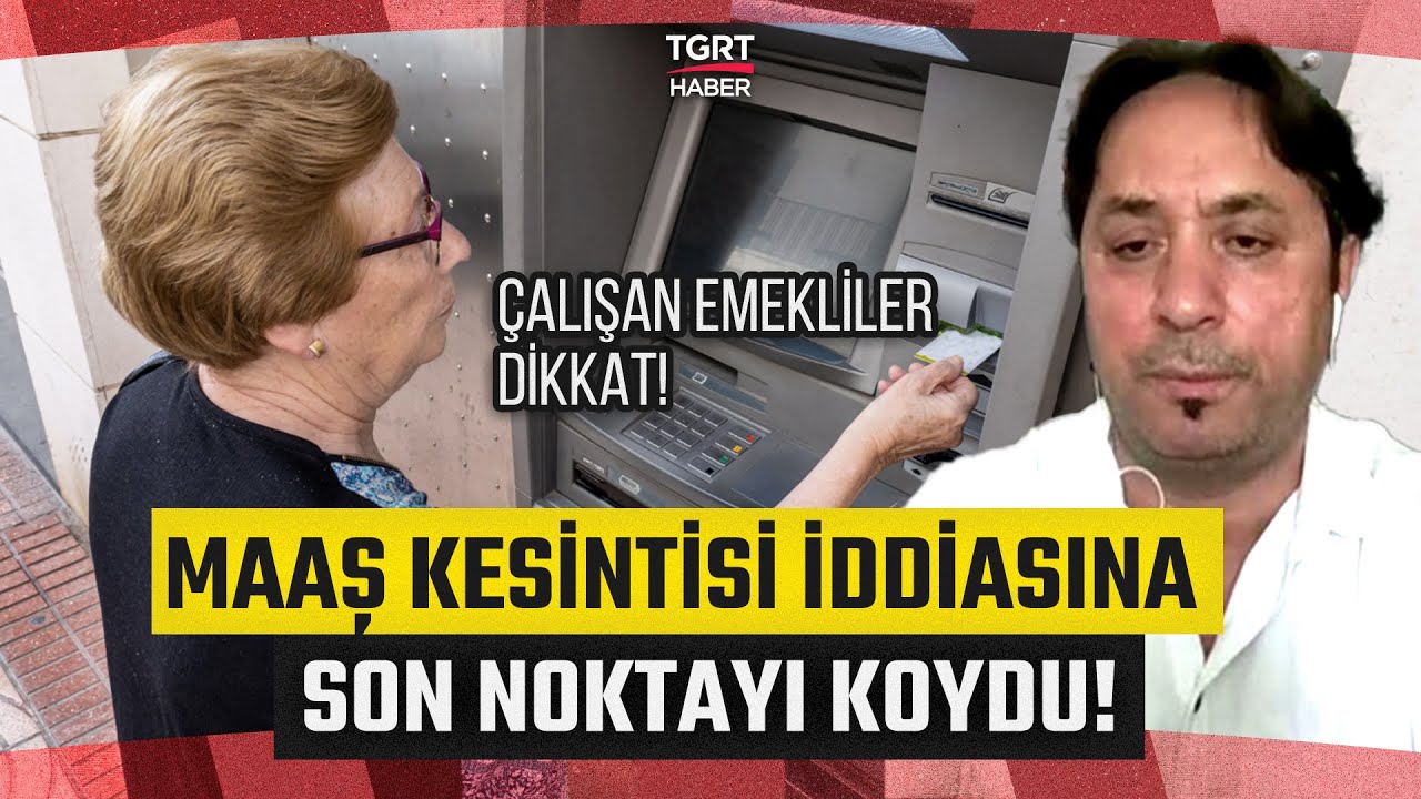 Çalışan Emeklilerin Maaşı Kesilecek Mi? İsa Karakaş'tan Kesinti İddialarına Net Cevap! - TGRT Haber