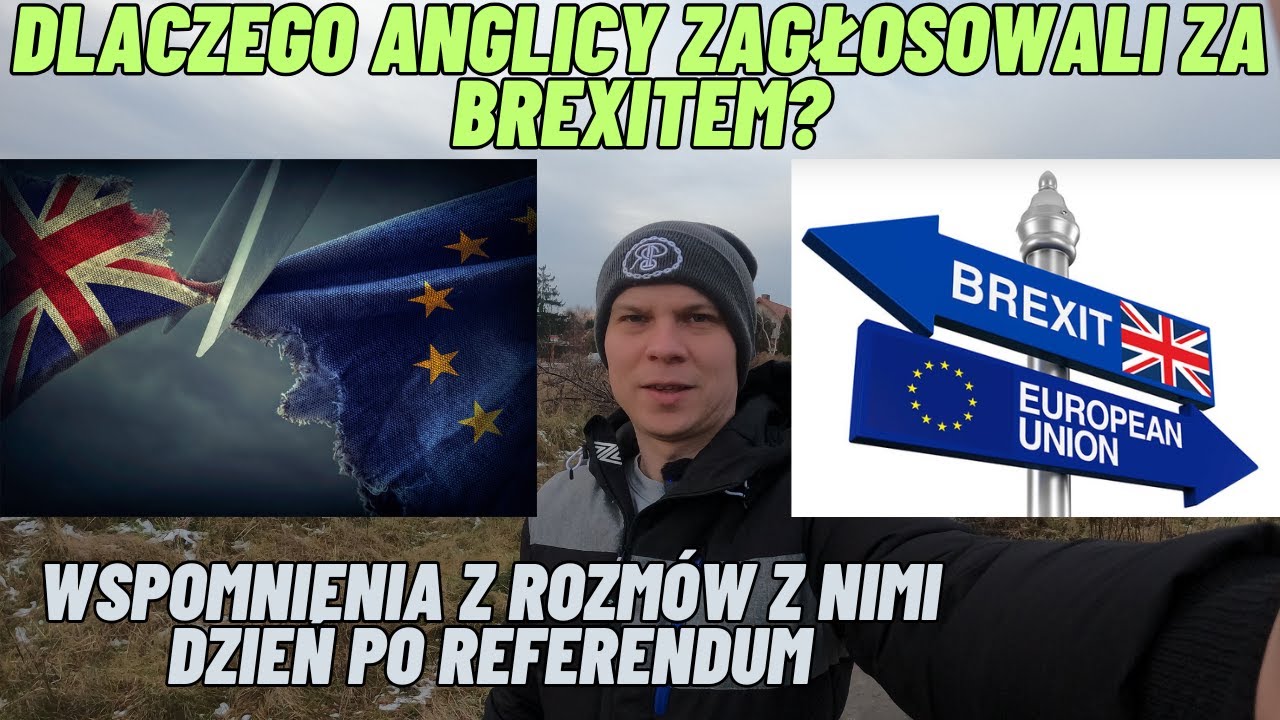 Dlaczego Anglicy zagłosowali za Brexitem?  Moje wspomnienia z rozmów z nimi dzień po referendum