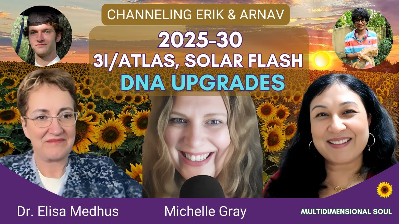 Scalar DNA, Solar Flash & New Human | Channeling Erik & Arnav | Dr. Elisa Medhus & Michelle Gray