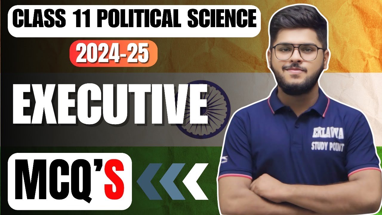 Executive chapter 4 class 11 political science multiple choice mcq questions 2024-25 &nbsp;in&nbsp;english