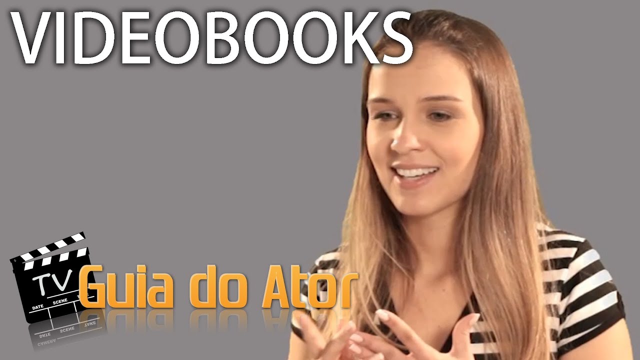 COMO FAZER UM BOM VIDEOBOOK - Tv Guia do Ator - (Programa 18)