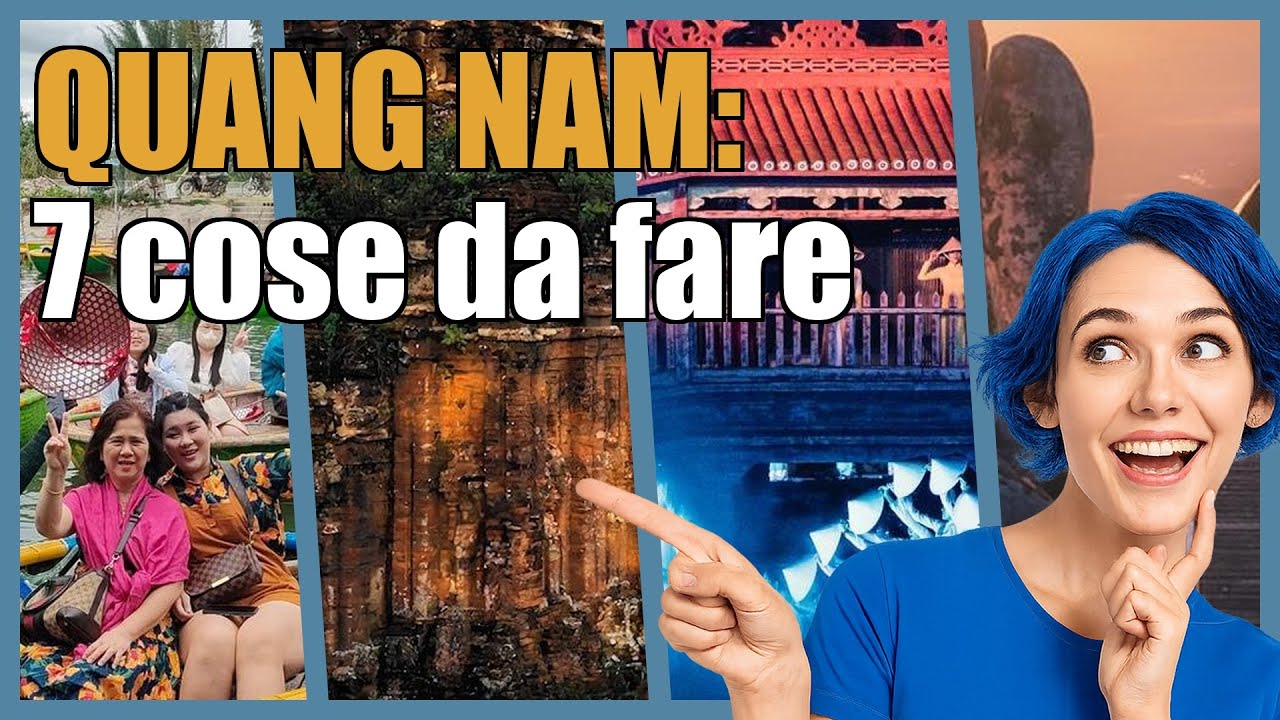 Quang Nam: 7 attività da non perdere