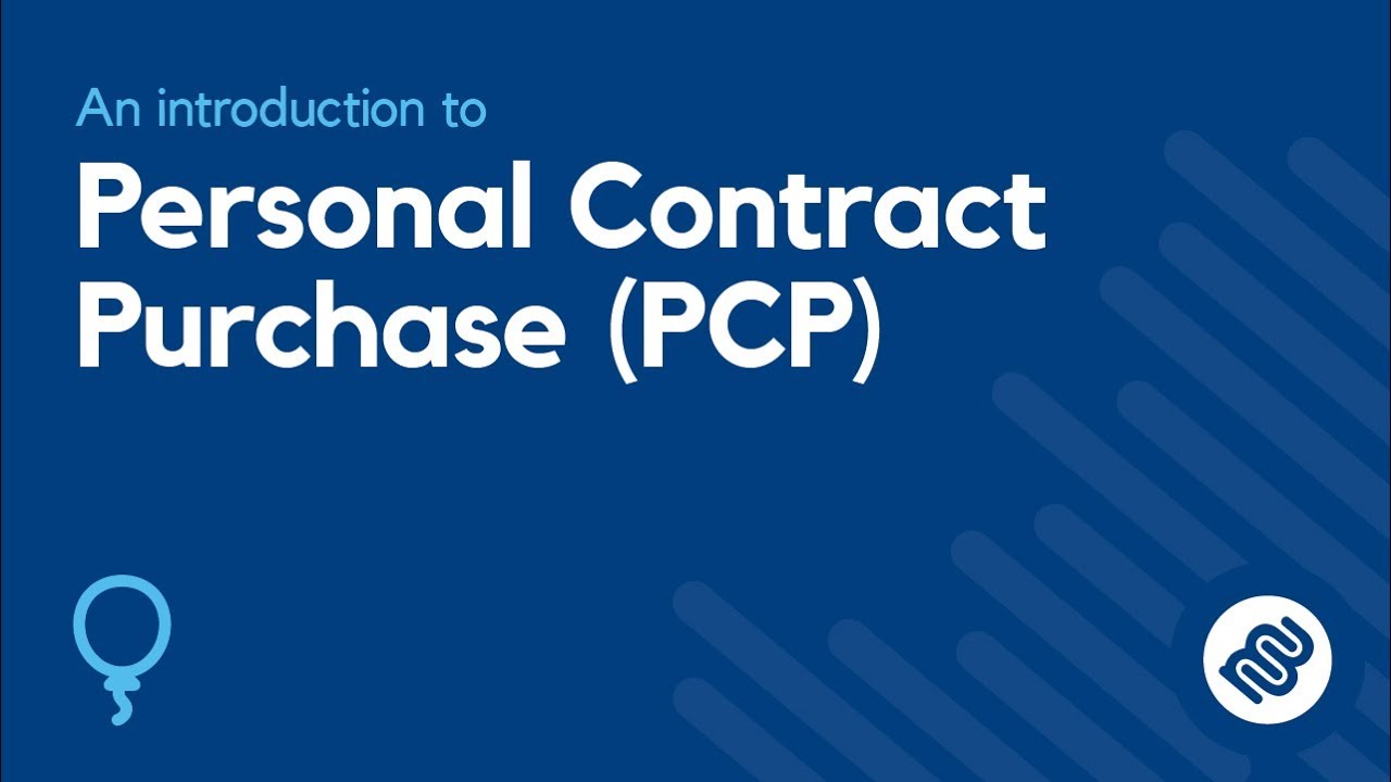 What is Personal Contract Purchase (PCP)? Car Finance Explained