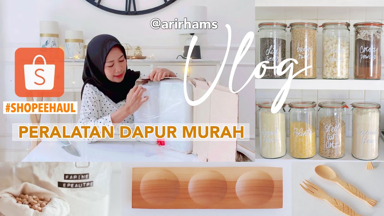 SHOPEE HAUL PERALATAN DAPUR MURAH | #UNBOXING #SHOPEEHAUL