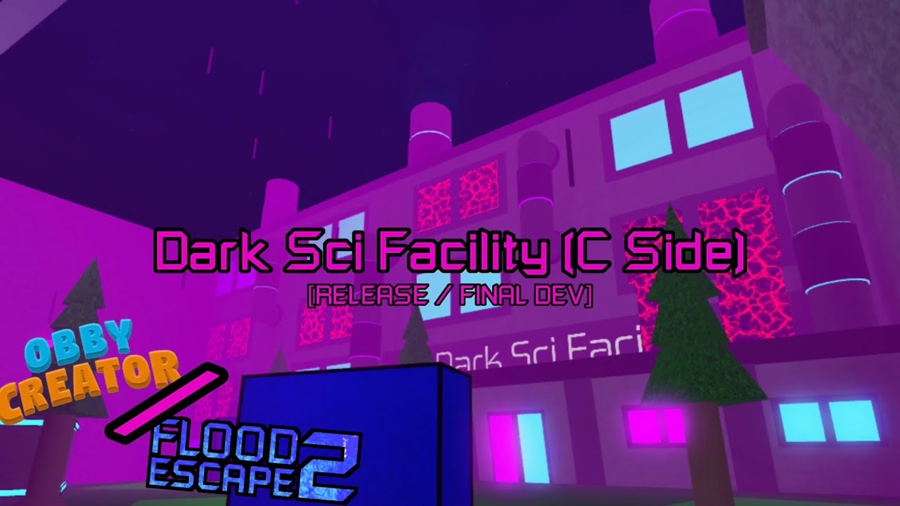 Dark Sci Facility (C Side) [RELEASE + FINAL DEVELOPMENT] | Obby Creator
