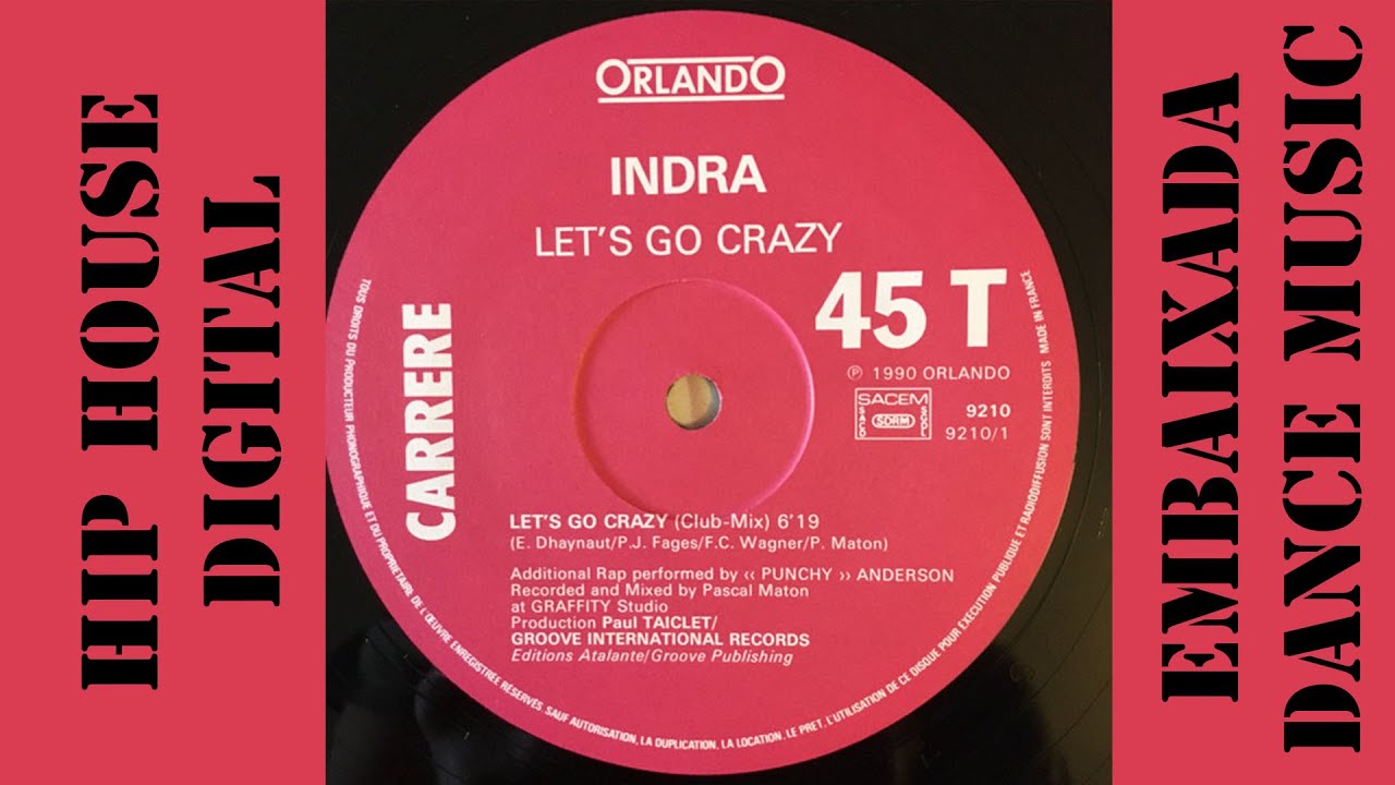 Indra - Let's go crazy (Club Mix (1990)