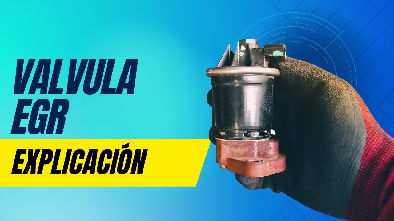 Válvula EGR - ¿Para qué Sirve?