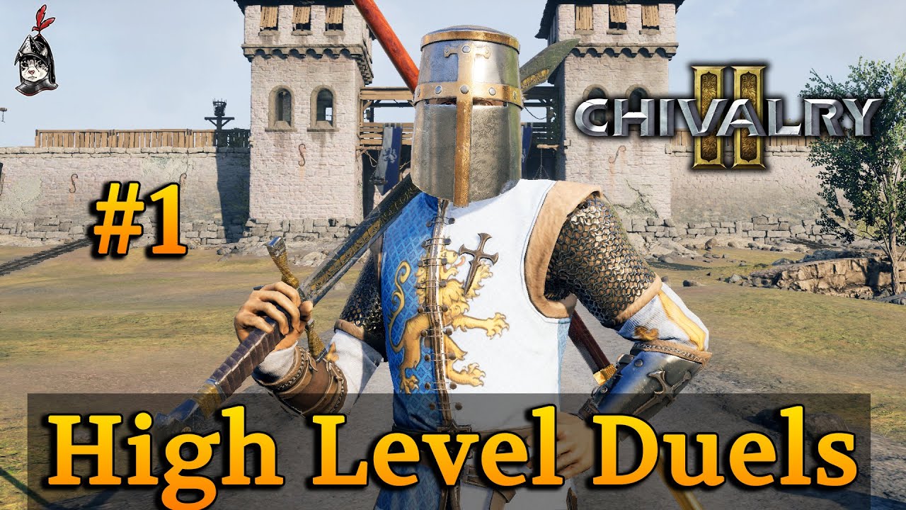 High Level Duels #1 | Chivalry 2