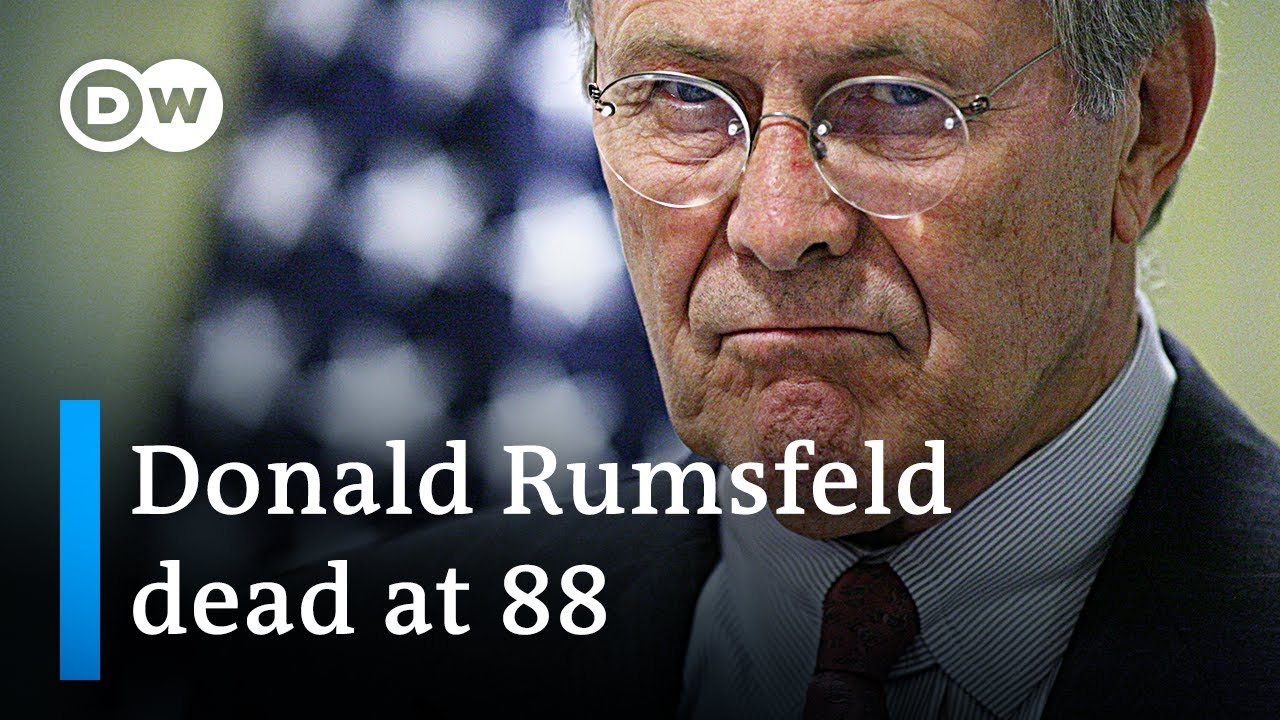 Ex-US defence secretary Donald Rumsfeld dead at 88 | DW News