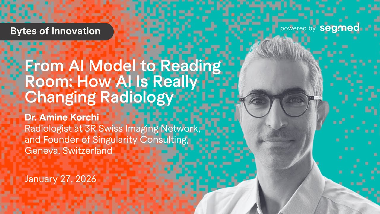 From AI Model to Reading Room: How AI Is Really Changing Radiology — Dr. Amine Korchi (Switzerland)