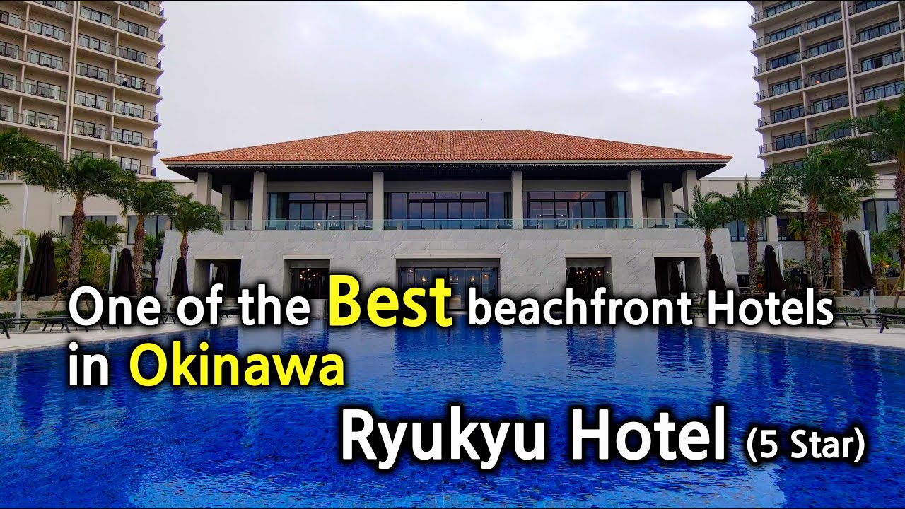 One of the best beachfront Hotels in Okinawa, Japan  /  Ryukyu Hotel & Resort Nashiro Beach