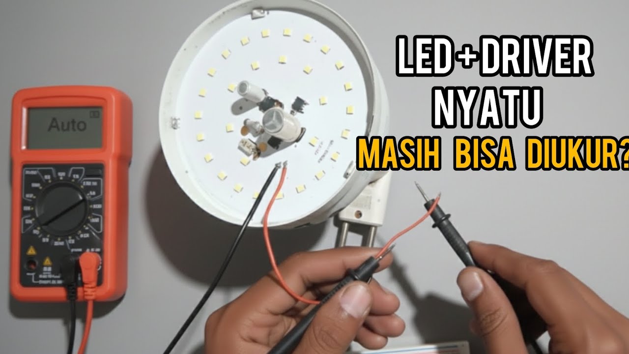 Cara Mengukur Arus Driver Lampu LED AC yang Menyatu dengan Cip LED