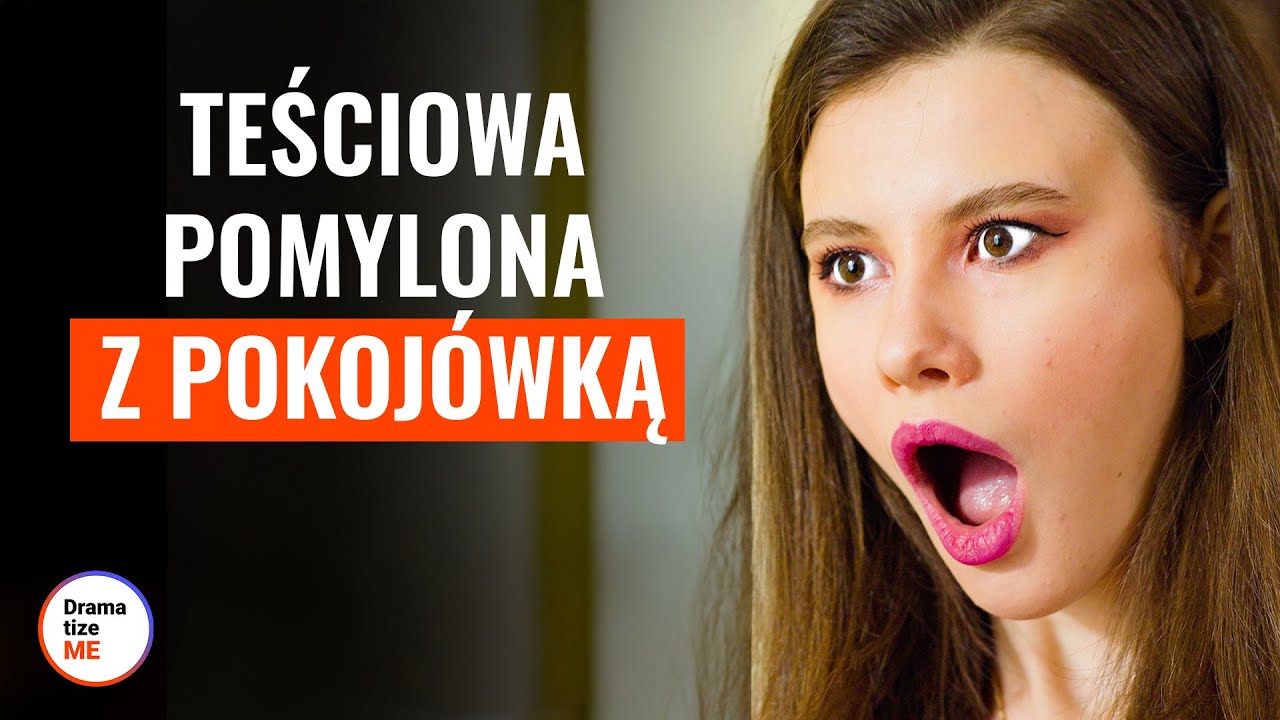 ​​Teściowa pomylona z pokojówką | @DramatizeMePolska