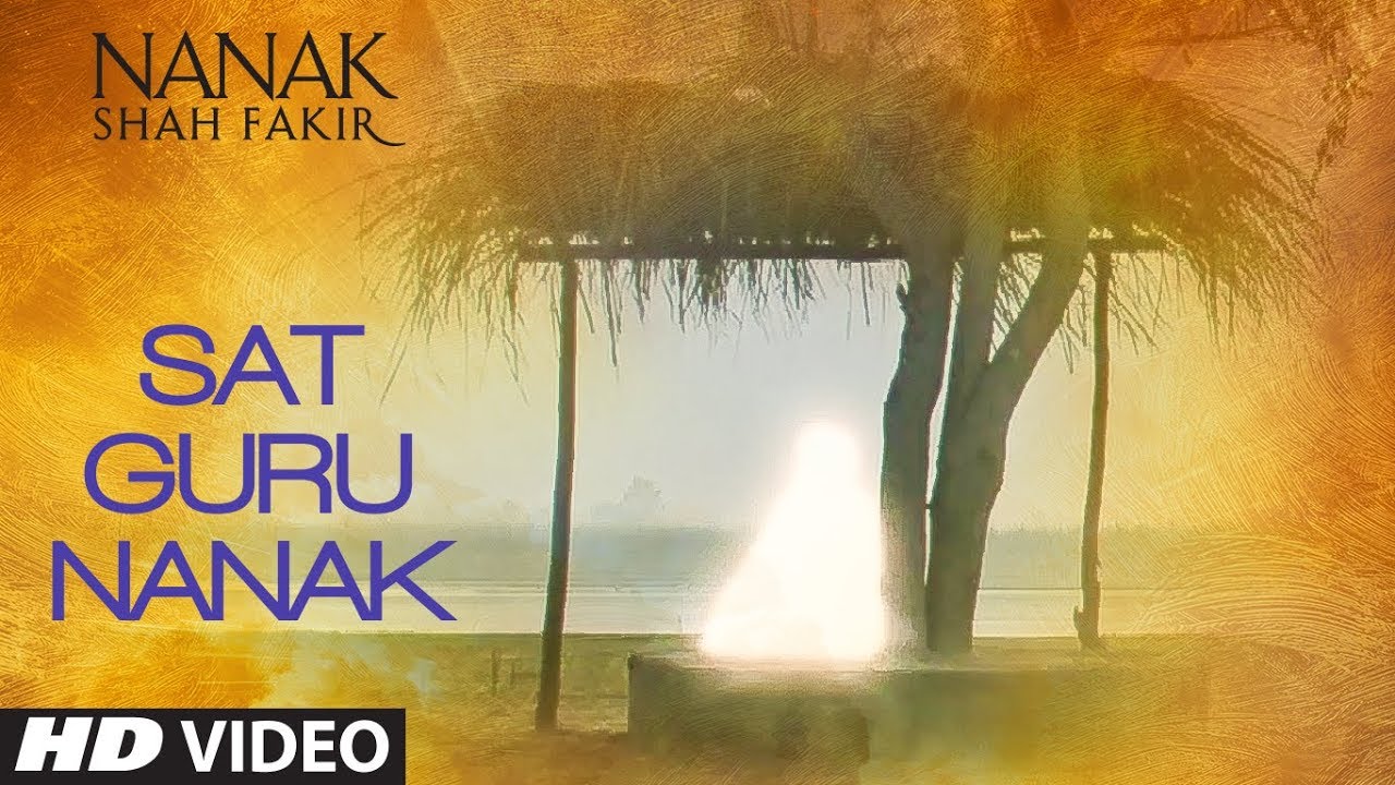 Sat Guru Nanak (Video Song) || Nanak Shah Fakir || Uttam Singh