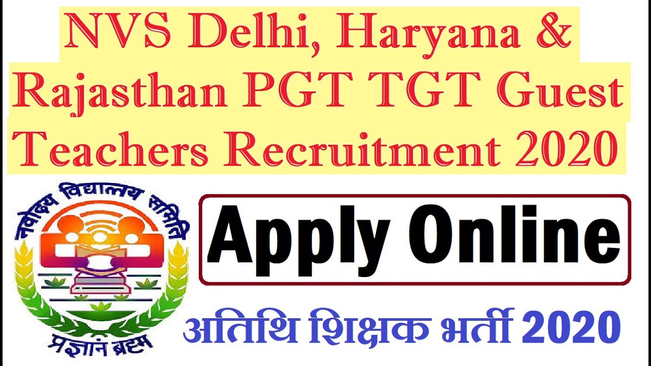 Navodaya Vidyalaya DELHI Haryana & Rajasthan PGT TGT Guest Teachers Recruitment 2020, NVS Vacancy