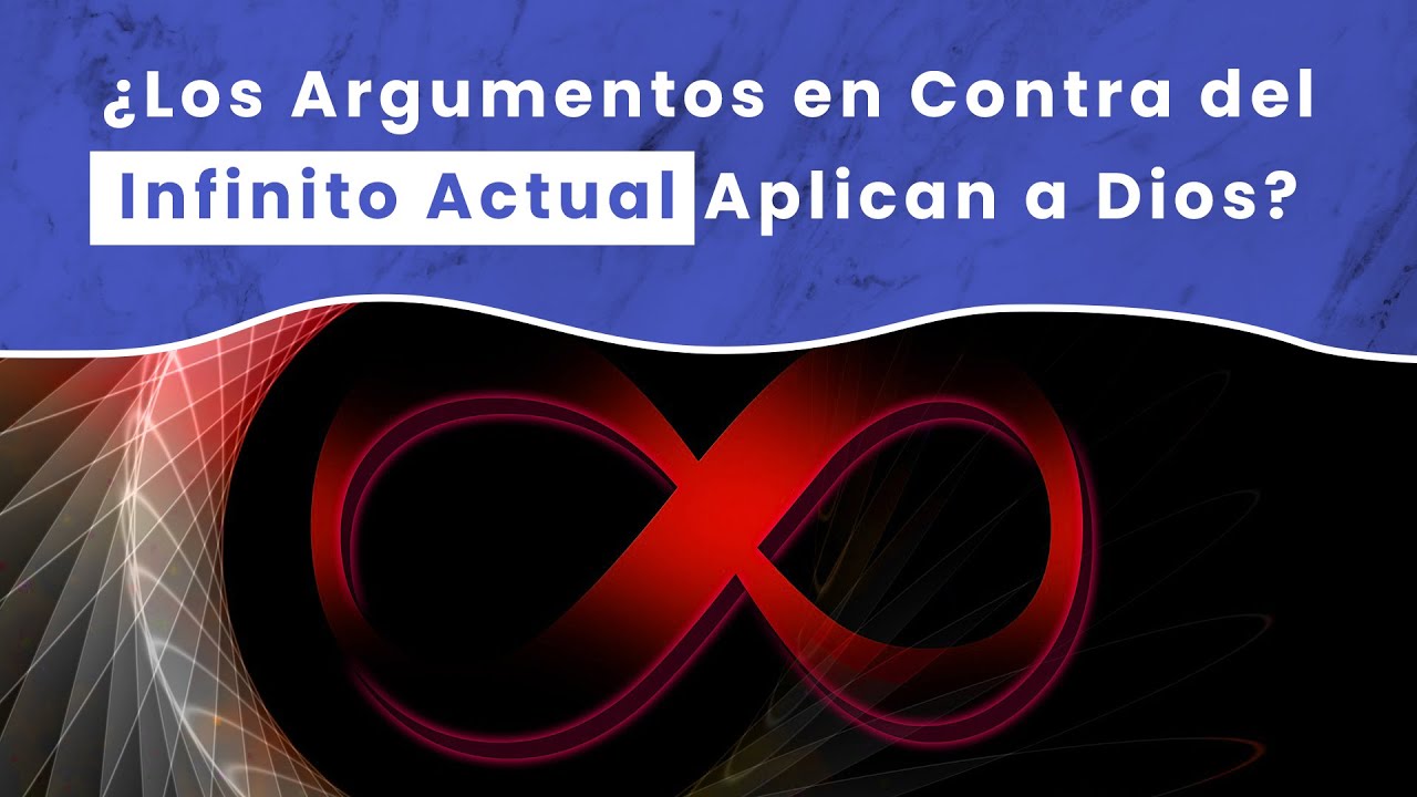 &iquest;Los Argumentos en Contra del Infinito Actual Aplican a Dios?