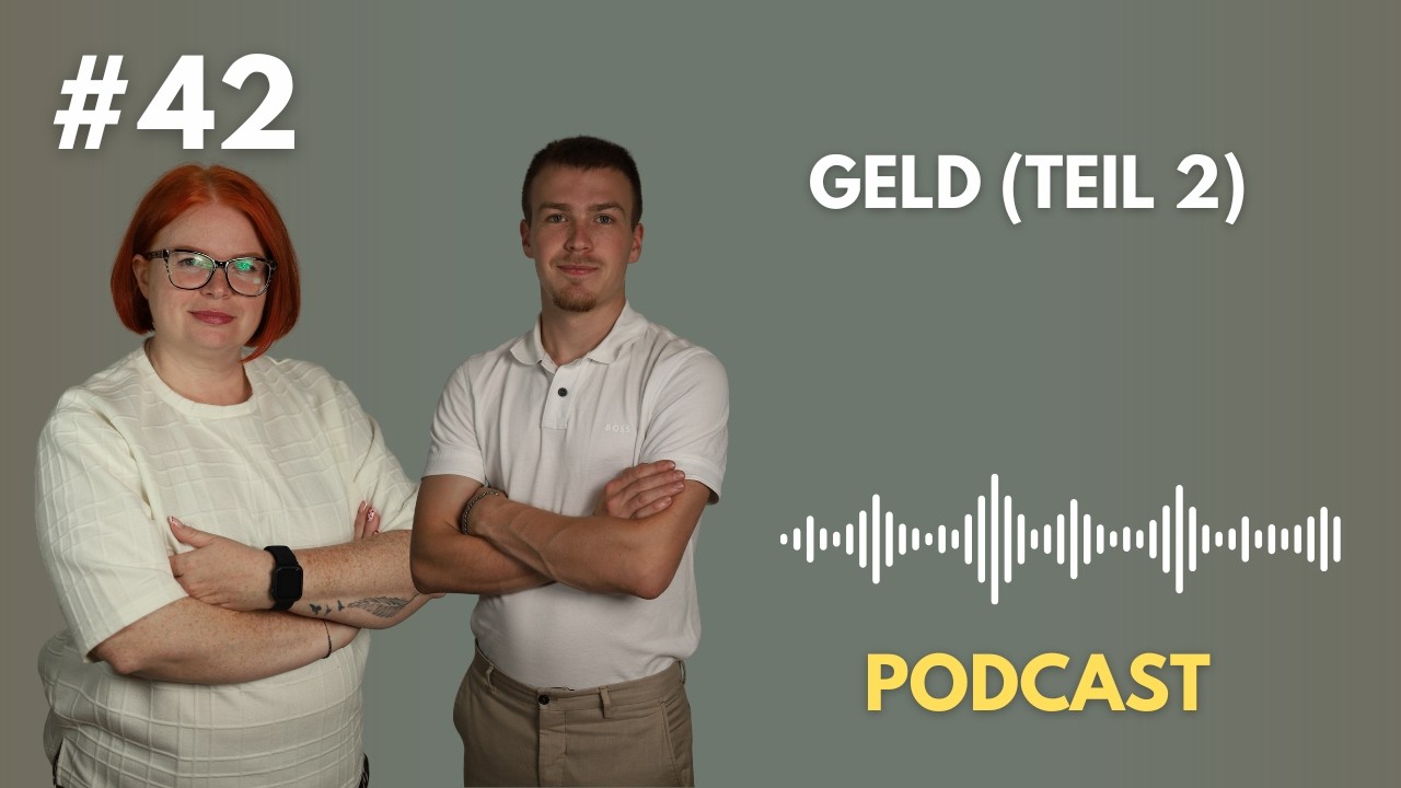 #Folge 42 (Teil 2) – Geld & Wahrheit