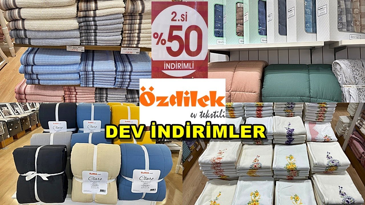 ÖZDİLEK'TE ŞAHANE İNDİRİMLER/HAVLU VE BATTANİYELERDE BÜYÜK İNDİRİM/ÇEYİZLİK ÜRÜNLER/ÇEYİZ ALIŞVERİŞİ