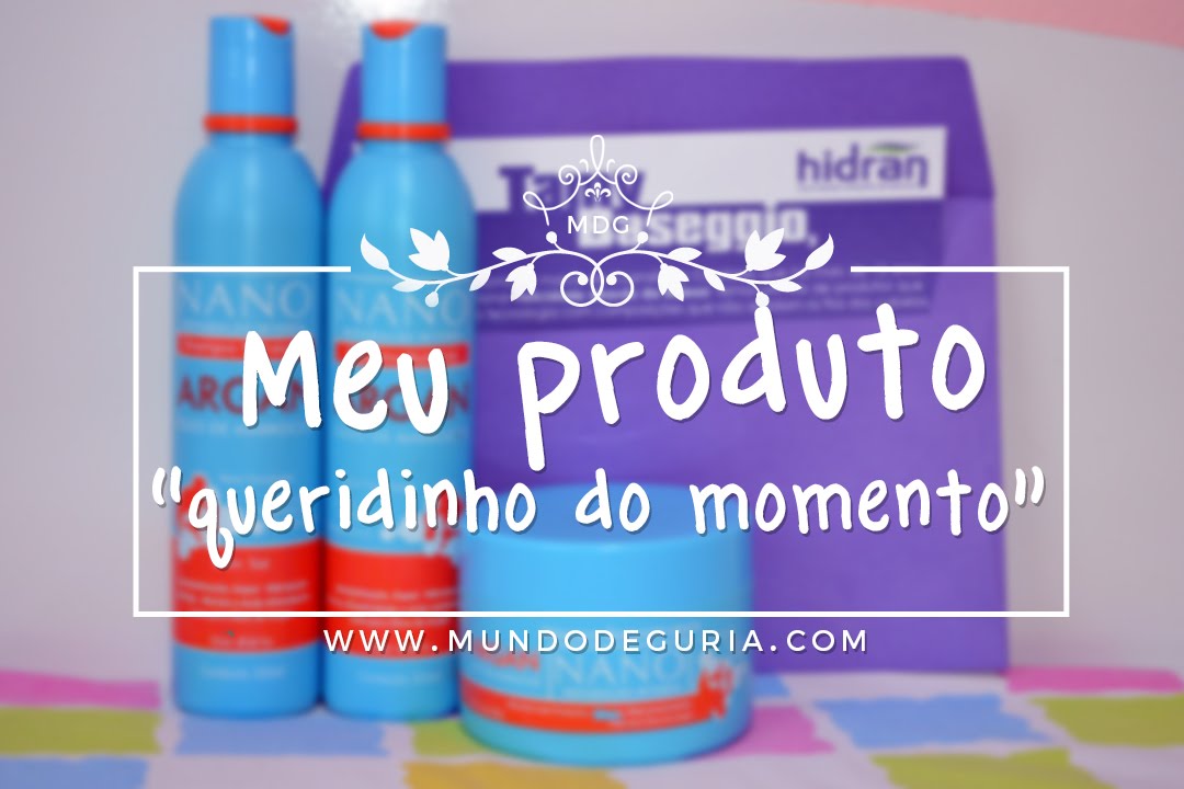 MEU PRODUTO "QUERIDINHO DO MOMENTO" - Mundo de Guria