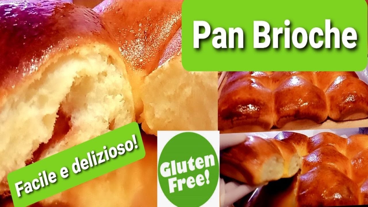 Pan Brioche Soffice e Delizioso  SENZA GLUTINE