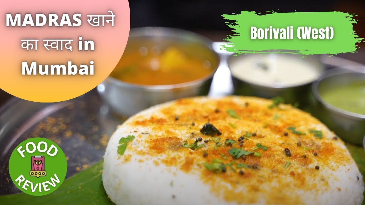 The असली Taste of Madras in Mumbai | Madras Central | Food Review