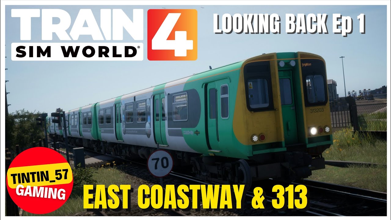 TRAIN SIM WORLD 4 | EAST COASTWAY AND THE 313 | #TrainSimWorld4 #TSW4