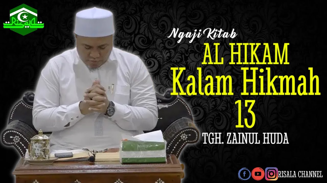 Bahaya Hati Kotor dan Keruh 🔴 Hikmah 13 ❗ TGH  ZAINUL HUDA