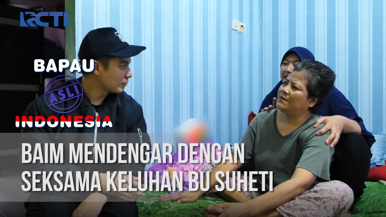 BAPAU ASLI INDONESIA - Baim Mendengar Dengan Seksama Keluhan Bu Suheti [10 Juli 2020]