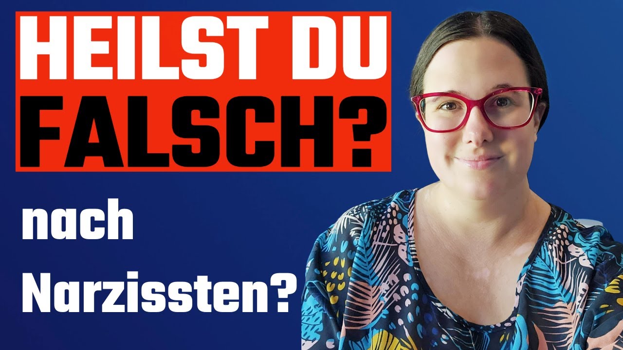 Heilung nach einem Narzissten: Warum so viele daran scheitern