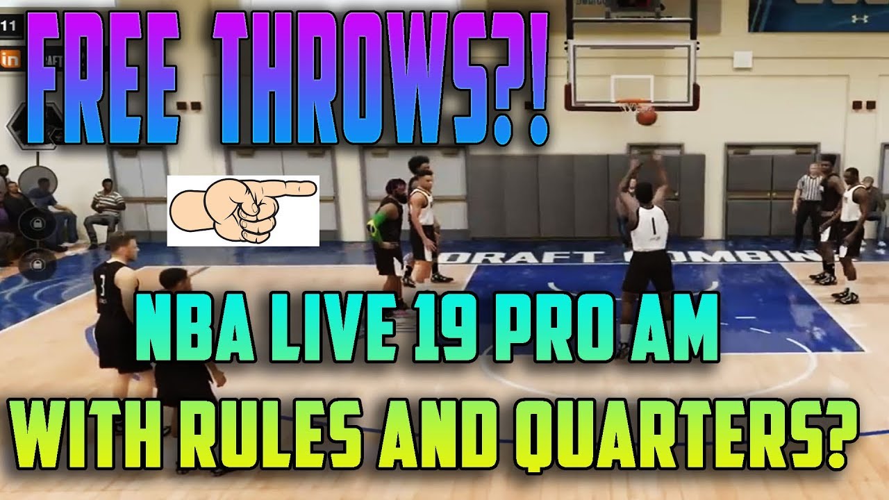 NBA LIVE PRO AM RULES AND QUARTERS IN #NBALIVE19?! CHECK THIS OUT!!!