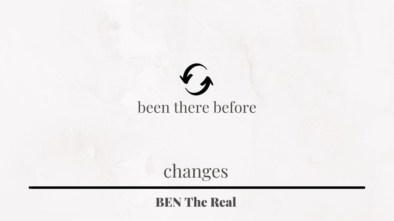 been there before (official lyric video) - BEN The Real