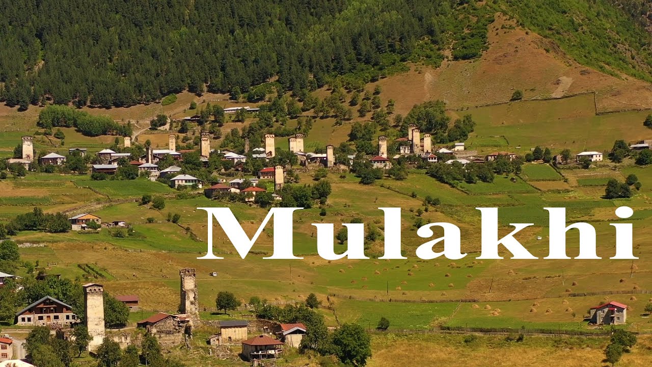 Villages of Svaneti –  Georgia - Mulakhi and Lenjeri