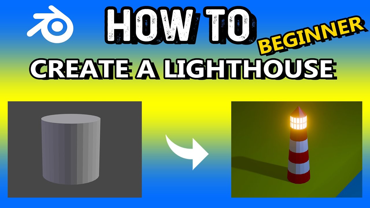 HOW TO CREATE A LIGHTHOUSE | Beginner | Blender