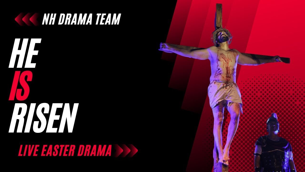 He Is Risen | Live Easter Drama