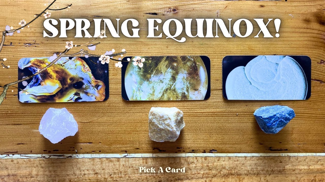 Spring Equinox! What Energy Is In Store For You?!🌷🌤✨ Pick A Card | Tarot Reading
